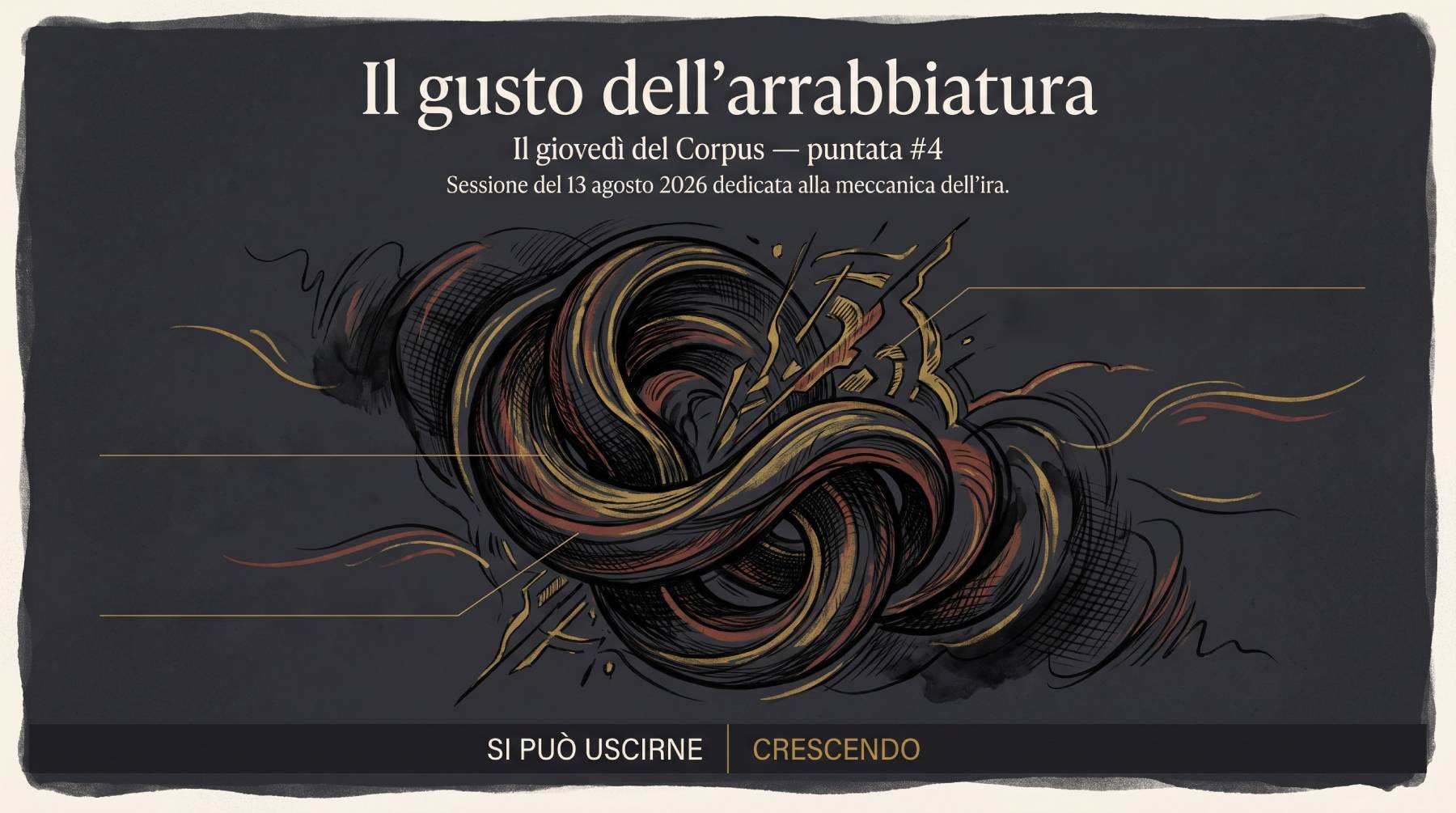 Il gusto dell'arrabbiatura — serata del Corpus Sibaldianum del 13 agosto 2026